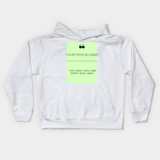 Vegan Quotes Kids Hoodie